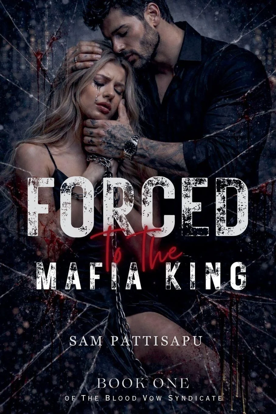 Cover of Forced to the Mafia King by Sam Pattisapu